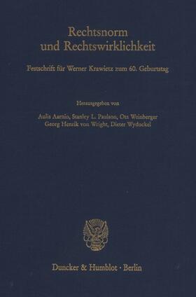 Paulson / Aarnio / Wyduckel | Rechtsnorm und Rechtswirklichkeit. | Buch | 978-3-428-07906-3 | sack.de