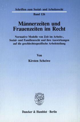 Scheiwe | Männerzeiten und Frauenzeiten im Recht. | Buch | 978-3-428-07916-2 | sack.de