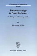 Eick |  Indianerverträge in Nouvelle-France. | Buch |  Sack Fachmedien
