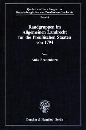 Breitenborn | Randgruppen im Allgemeinen Landrecht für die Preußischen Staaten von 1794. | Buch | 978-3-428-07967-4 | sack.de