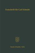 Barion / Forsthoff / Weber |  Festschrift für Carl Schmitt zum 70. Geburtstag dargebracht von Freunden und Schülern. | Buch |  Sack Fachmedien