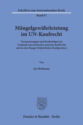 Heilmann |  Mängelgewährleistung im UN-Kaufrecht. | Buch |  Sack Fachmedien