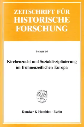 Schilling |  Kirchenzucht und Sozialdisziplinierung im frühneuzeitlichen Europa. | Buch |  Sack Fachmedien
