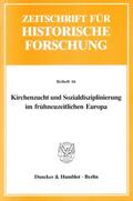 Schilling |  Kirchenzucht und Sozialdisziplinierung im frühneuzeitlichen Europa | Buch |  Sack Fachmedien