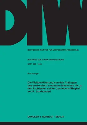 Krengel |  Die Weltbevölkerung von den Anfängen des anatomisch modernen Menschen bis zu den Problemen seiner Überlebensfähigkeit im 21. Jahrhundert. | Buch |  Sack Fachmedien