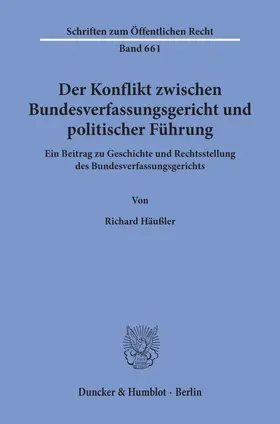 Häußler | Der Konflikt zwischen Bundesverfassungsgericht und politischer Führung. | Buch | 978-3-428-08010-6 | www.sack.de