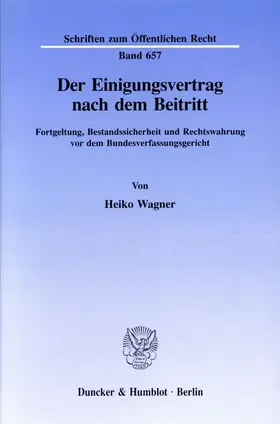 Wagner |  Der Einigungsvertrag nach dem Beitritt. | Buch |  Sack Fachmedien