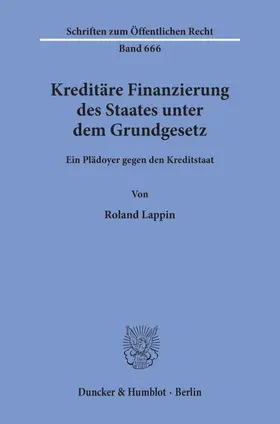 Lappin |  Kreditäre Finanzierung des Staates unter dem Grundgesetz. | Buch |  Sack Fachmedien