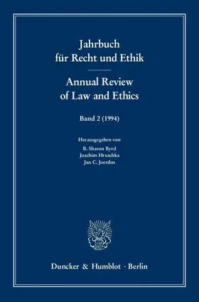 Byrd / Hruschka / Joerden |  Jahrbuch für Recht und Ethik / Annual Review of Law and Ethics | Buch |  Sack Fachmedien