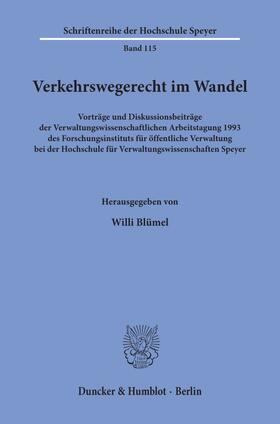 Blümel |  Verkehrswegerecht im Wandel. | Buch |  Sack Fachmedien