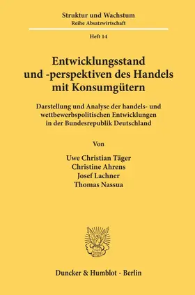 Täger / Ahrens / Lachner |  Entwicklungsstand und -perspektiven des Handels mit Konsumgütern. | Buch |  Sack Fachmedien