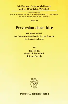Todev / Rönnebeck / Brazda |  Perversion einer Idee. | Buch |  Sack Fachmedien
