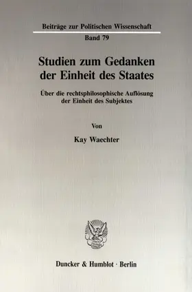 Waechter |  Studien zum Gedanken der Einheit des Staates. | Buch |  Sack Fachmedien