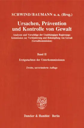 Schwind / Baumann |  Ursachen, Prävention und Kontrolle von Gewalt II | Buch |  Sack Fachmedien