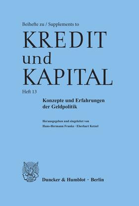 Francke / Ketzel | Konzepte und Erfahrungen der Geldpolitik. | Buch | 978-3-428-08096-0 | sack.de