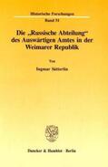 Sütterlin |  Die "Russische Abteilung" des Auswärtigen Amtes in der Weimarer Republik | Buch |  Sack Fachmedien