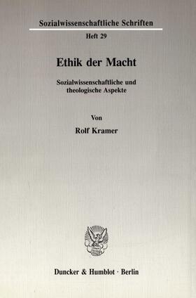 Kramer |  Ethik der Macht. | Buch |  Sack Fachmedien