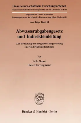 Gawel / Ewringmann |  Abwasserabgabengesetz und Indirekteinleitung. | Buch |  Sack Fachmedien