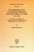 Baumanns |  Das publizistische Werk des kaiserlichen Diplomaten Franz Paul Freiherr von Lisola (1613-1674) | Buch |  Sack Fachmedien