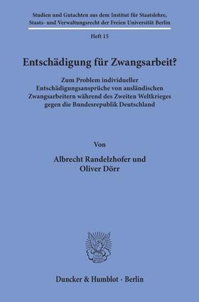 Randelzhofer / Dörr | Entschädigung für Zwangsarbeit? | Buch | 978-3-428-08189-9 | sack.de