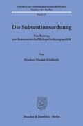 Nieder-Eichholz |  Die Subventionsordnung. | Buch |  Sack Fachmedien