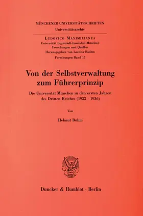 Böhm |  Von der Selbstverwaltung zum Führerprinzip. | Buch |  Sack Fachmedien