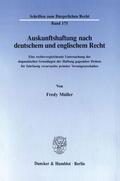 Müller |  Auskunftshaftung nach deutschem und englischem Recht. | Buch |  Sack Fachmedien