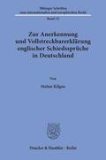 Kilgus |  Zur Anerkennung und Vollstreckbarerklärung englischer Schiedssprüche in Deutschland. | Buch |  Sack Fachmedien