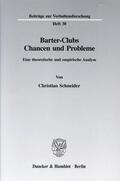 Schneider |  Barter-Clubs - Chancen und Probleme. | Buch |  Sack Fachmedien