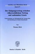 Höch |  Der Einigungsvertrag zwischen völkerrechtlichem Vertrag und nationalem Gesetz. | Buch |  Sack Fachmedien