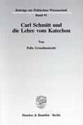 Grossheutschi |  Carl Schmitt und die Lehre vom Katechon. | Buch |  Sack Fachmedien