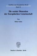 Kuhn |  Die soziale Dimension der Europäischen Gemeinschaft | Buch |  Sack Fachmedien