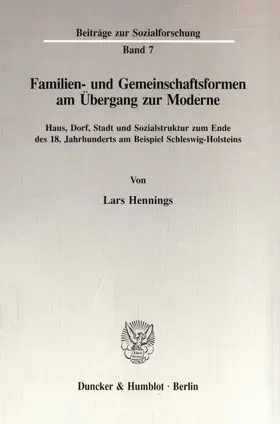 Hennings |  Familien- und Gemeinschaftsformen am Übergang zur Moderne. | Buch |  Sack Fachmedien