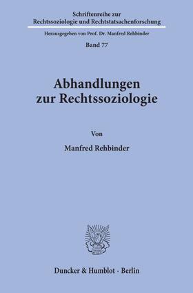 Rehbinder | Abhandlungen zur Rechtssoziologie. | Buch | 978-3-428-08337-4 | sack.de