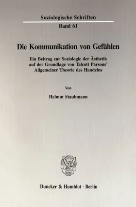 Staubmann |  Die Kommunikation von Gefühlen. | Buch |  Sack Fachmedien