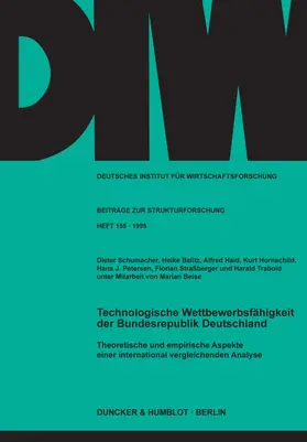 Schumacher / Belitz / Haid |  Technologische Wettbewerbsfähigkeit der Bundesrepublik Deutschland. | Buch |  Sack Fachmedien