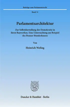 Wefing |  Parlamentsarchitektur. | Buch |  Sack Fachmedien