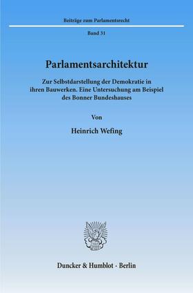 Wefing | Parlamentsarchitektur. | Buch | 978-3-428-08380-0 | sack.de