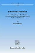 Wefing |  Parlamentsarchitektur. | Buch |  Sack Fachmedien