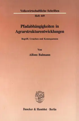 Balmann |  Pfadabhängigkeiten in Agrarstrukturentwicklungen. | Buch |  Sack Fachmedien