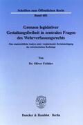 Fröhler |  Grenzen legislativer Gestaltungsfreiheit in zentralen Fragen des Wehrverfassungsrechts. | Buch |  Sack Fachmedien