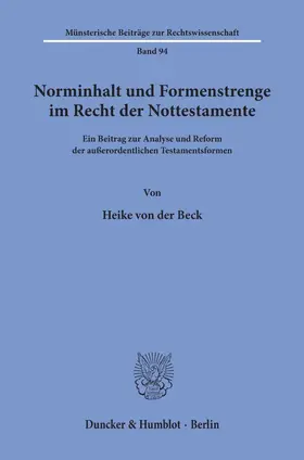 Beck |  Norminhalt und Formenstrenge im Recht der Nottestamente. | Buch |  Sack Fachmedien