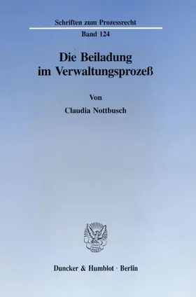 Nottbusch |  Die Beiladung im Verwaltungsprozeß. | Buch |  Sack Fachmedien