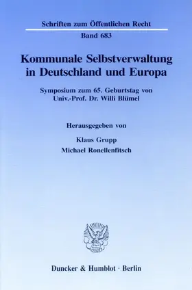Grupp / Ronellenfitsch |  Kommunale Selbstverwaltung in Deutschland und Europa. | Buch |  Sack Fachmedien