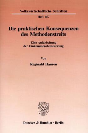 Hansen |  Die praktischen Konsequenzen des Methodenstreits | Buch |  Sack Fachmedien