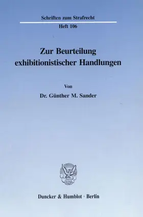Sander |  Zur Beurteilung exhibitionistischer Handlungen. | Buch |  Sack Fachmedien
