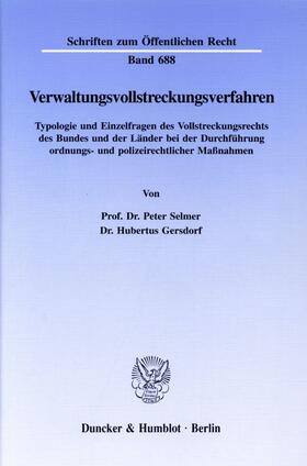 Selmer / Gersdorf | Verwaltungsvollstreckungsverfahren. | Buch | 978-3-428-08578-1 | sack.de