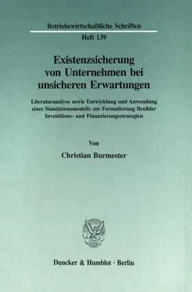 Burmester |  Existenzsicherung von Unternehmen bei unsicheren Erwartungen. | Buch |  Sack Fachmedien