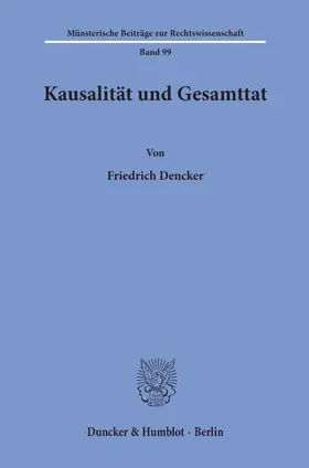Dencker |  Kausalität und Gesamttat. | Buch |  Sack Fachmedien