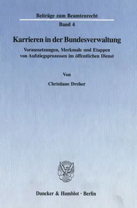 Dreher | Karrieren in der Bundesverwaltung. | Buch | 978-3-428-08627-6 | www.sack.de